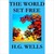 The World Set Free (Kindle Edition)
