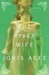 The River Wife (Kindle Edition)