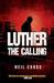 Luther: The Calling (Kindle Edition)