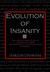 Evolution of Insanity (Kindle Edition)