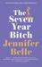 The Seven Year Bitch (Kindle Edition)