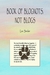 Book of Blognots, Not Blogs