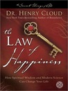 The Law of Happiness: How Spiritual Wisdom and Modern Science Can Change Your Life (The Secret Things of God)