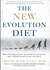 The New Evolution Diet: What Our Paleolithic Ancestors Can Teach Us about Weight Loss, Fitness, and Aging (Kindle Edition)