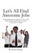 Let's All Find Awesome Jobs (Kindle Edition)