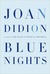 Blue Nights (Kindle Edition)