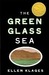 The Green Glass Sea (Kindle Edition)