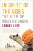 In Spite of the Gods: The Strange Rise of Modern India (Kindle Edition)