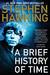A Brief History of Time by Stephen Hawking A Brief History of Time by Stephen Hawking