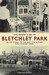 The Secret Life of Bletchley Park: The History of the Wartime Codebreaking Centre by the Men and Women Who Were There (Kindle Edition)