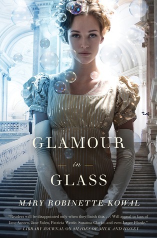 Glamour in Glass (Glamourist Histories, #2)