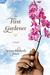 The First Gardener (Kindle Edition)