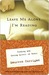 Leave Me Alone, I'm Reading: Finding and Losing Myself in Books (Kindle Edition)