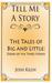 The Tales of Big and Little: Doom of the Three Stones (Tell Me A Story Bedtime Stories for Kids, #1)