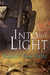 Into the Light (Clear Water Creek Chronicles, #1)