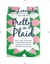 Pretty in Plaid: A Life, a Witch, and a Wardrobe, or, the Wonder Years Before the Condescending, Egomanical, Self-Centered Smart-Ass Phase (Kindle Edition)