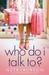 Who Do I Talk To? (Yada Yada Series)