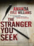 The Stranger You Seek (Paperback)