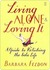 Living Alone and Loving It: A Guide to Relishing the Solo Life (Kindle Edition)
