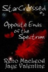 StarCrossed 2: Opposite Ends of the Spectrum