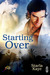 Starting Over  (Kindle Edition)
