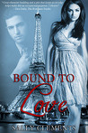 Bound to Love by Sally Clements Bound to Love by Sally Clements