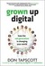 Grown Up Digital: How the Net Generation is Changing the World (Kindle Edition)