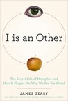 I Is an Other by James Geary
