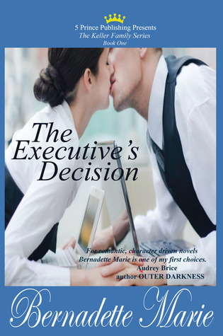 The Executive's Decision (Keller Family, #1)