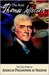 The Real Thomas Jefferson (Vol. 1 of the American Classics Ser.)
