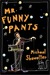 Mr. Funny Pants (Kindle Edition)