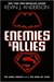Enemies & Allies (Kindle Edition)