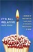 It's All Relative (Kindle Edition)