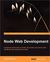 Node Web Development by David Herron