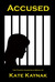 Accused (Ganzfield, #4)