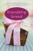Friendship Bread (Kindle Edition)