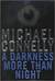 A Darkness More Than Night (Harry Bosch, #7)