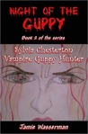 Night of the Guppy (Sylvia Chesterton, Vampire Guppy Hunter #2) Night of the Guppy (Sylvia Chesterton, Vampire Guppy Hunter #2)