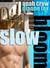 Slow Bloom by Anah Crow Slow Bloom by Anah Crow