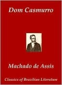 Dom Casmurro - Romance Machado de Assis Dom Casmurro - Romance Machado de Assis