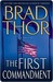 The First Commandment by Brad Thor