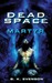 Dead Space: Martyr (Kindle Edition)