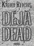 Déjà Dead (Temperance Brennan, #1)