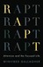Rapt: Attention and the Focused Life (Kindle Edition)