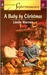 A Baby by Christmas (Harlequin Superromance No. 1167) 