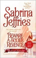 Beware a Scot's Revenge by Sabrina Jeffries Beware a Scot's Revenge by Sabrina Jeffries
