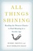 All Things Shining: Reading the Western Classics to Find Meaning in a Secular Age (Kindle Edition)