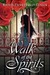 Walk of the Spirits (Walk, #1)