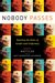 Nobody Passes: Rejecting the Rules of Gender and Conformity (Kindle Edition)