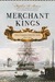 Merchant Kings (Kindle Edition)